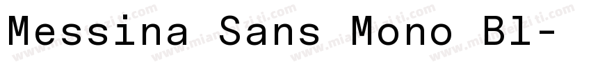Messina Sans Mono Bl字体转换